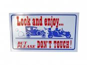 LOOK & ENJOY/DONT TOUCH SIGN